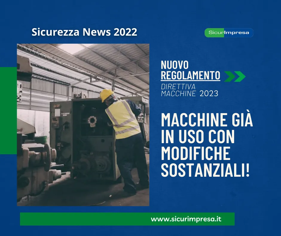 Il nuovo Regolamento Macchine per le modifiche sostanziali su macchine già in uso!