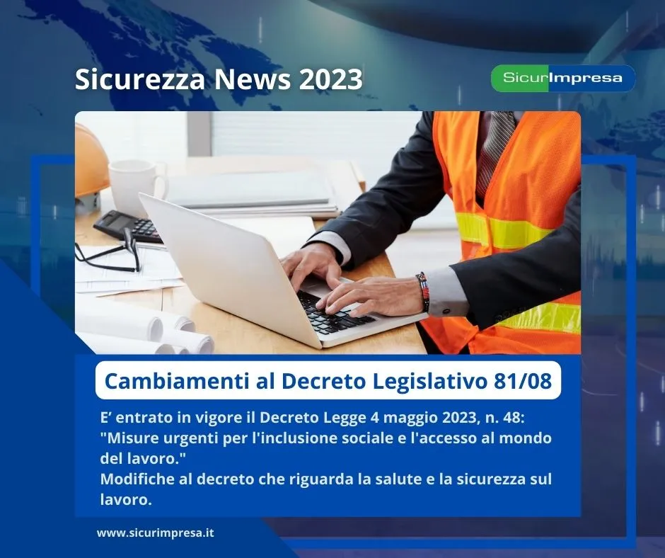 Il decreto lavoro 2023 cambia il decreto sicurezza 81/08 cosa è cambiato?
