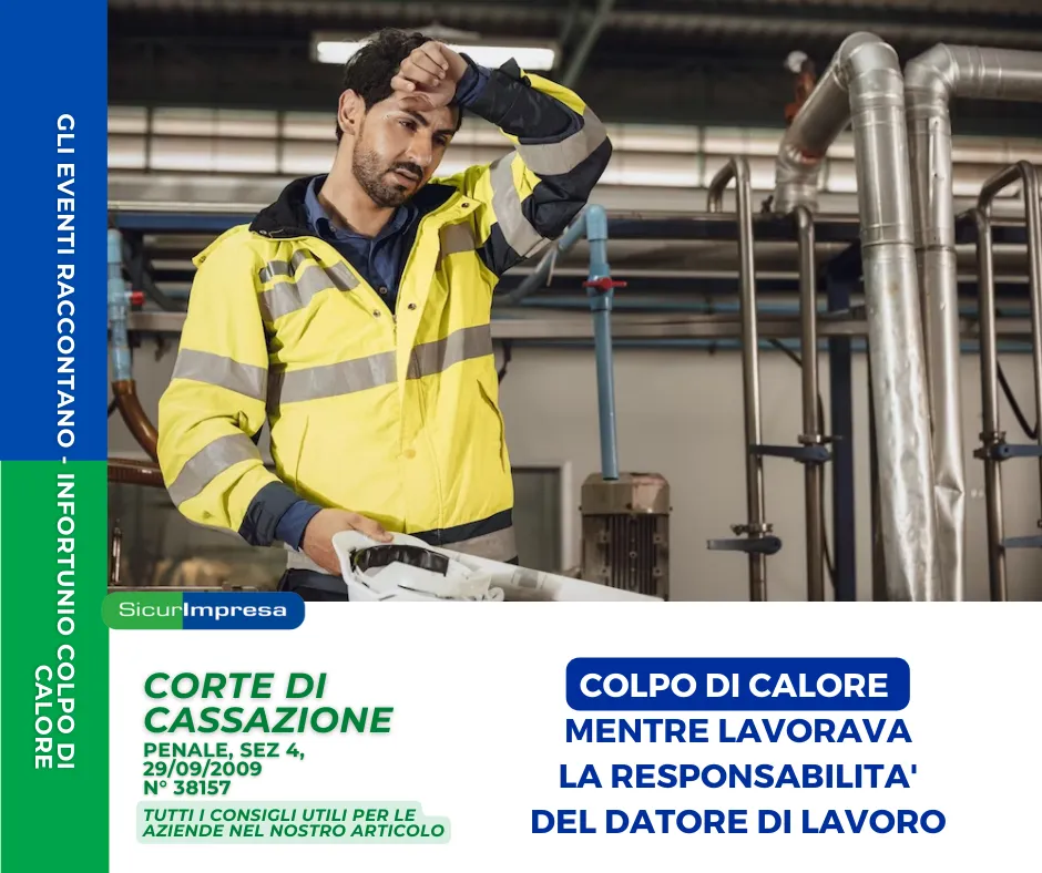 Colpo di calore mentre lavorava. La responsabilità del datore di lavoro!